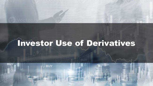 Investor Use of Derivatives