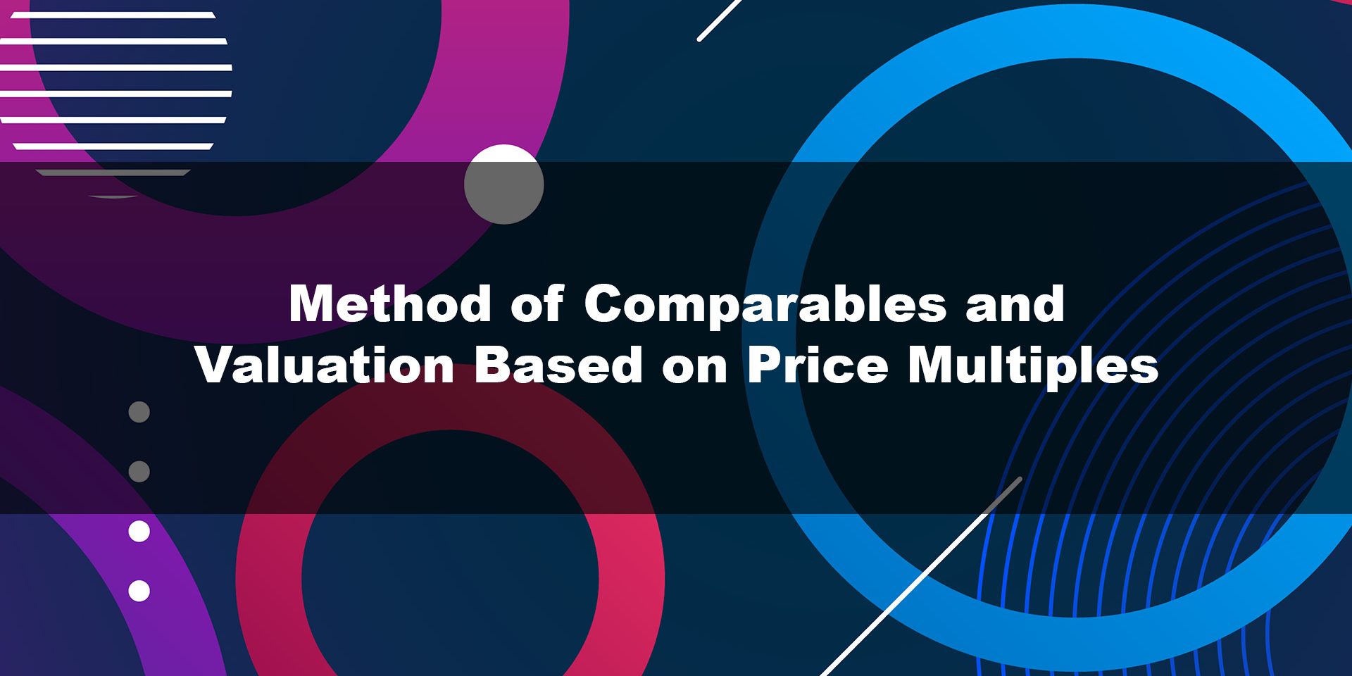 Method of Comparables and Valuation Based on Price Multiples