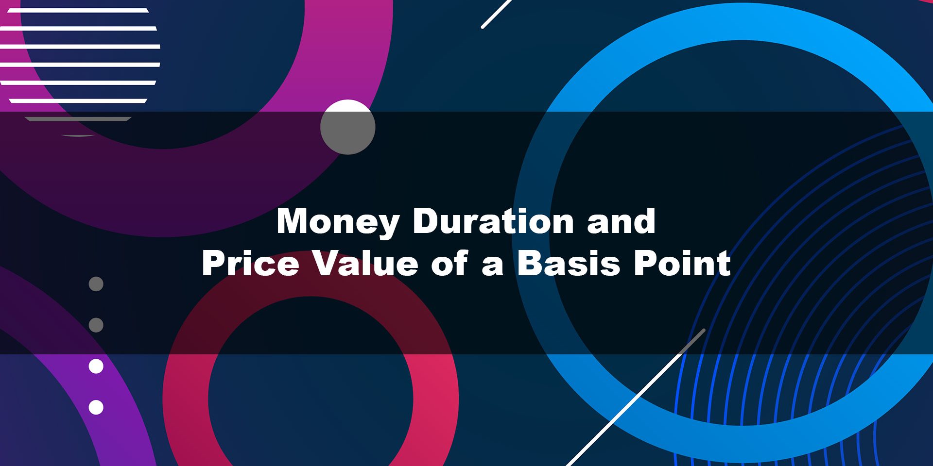 Money Duration and Price Value of a Basis Point