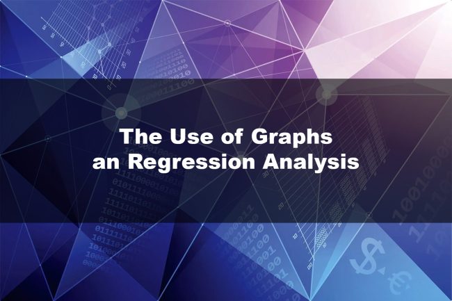 The Use of Graphs an Regression Analysis