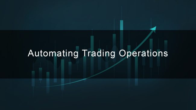 Automating Trading Operations